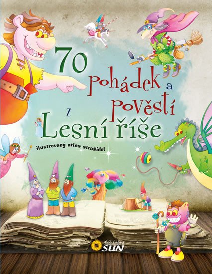 70 POHÁDEK A POVĚSTÍ Z LESNÍ ŘÍŠE