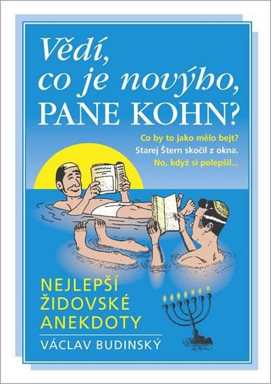 VĚDÍ CO JE NOVÝHO, PANE KOHN? (2. VYDÁNÍ)