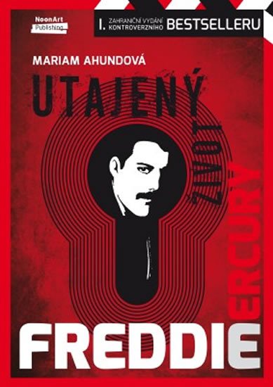 FREDDIE MERCURY-UTAJENÝ ŽIVOT