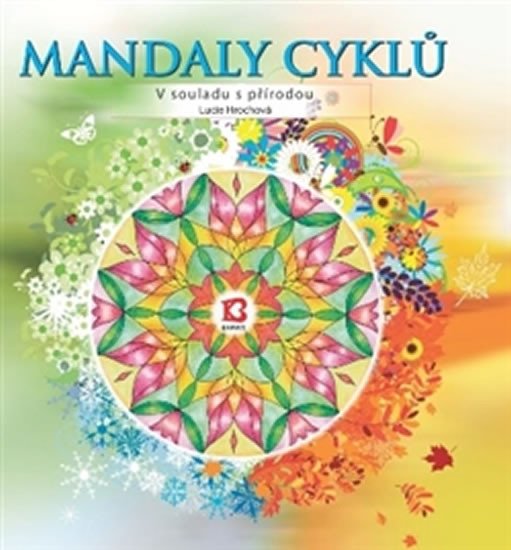 MANDALY CYKLŮ - V SOULADU S PŘÍRODOU