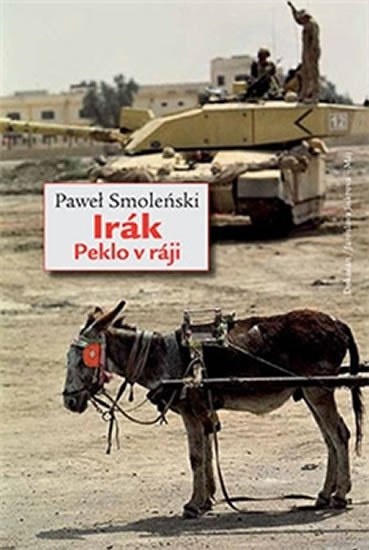 IRÁK - PEKLO V RÁJI