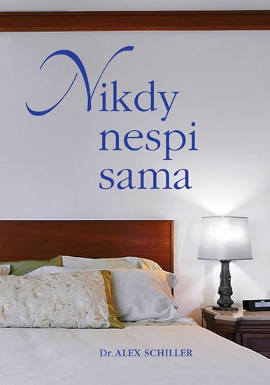 NIKDY NESPI SAMA