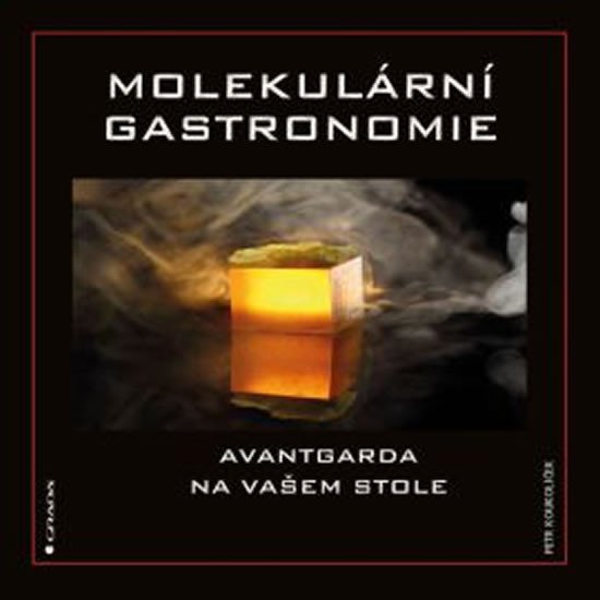 MOLEKULÁRNÍ GASTRONOMIE