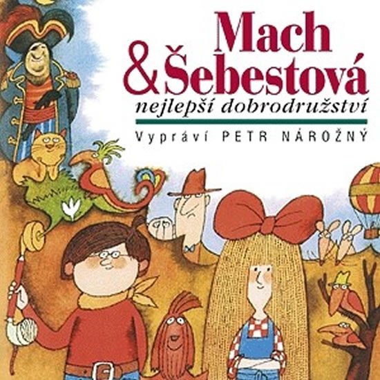 MACH & ŠEBESTOVÁ NEJLEPŠÍ DOBRODRUŽSTVÍ CD (AUDIO)