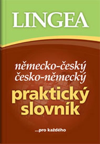 NĚMECKO ČESKÝ ČESKO NĚMECKÝ PRAKTICKÝ SLOVNÍK