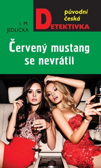 ČERVENÝ MUSTANG SE NEVRÁTIL