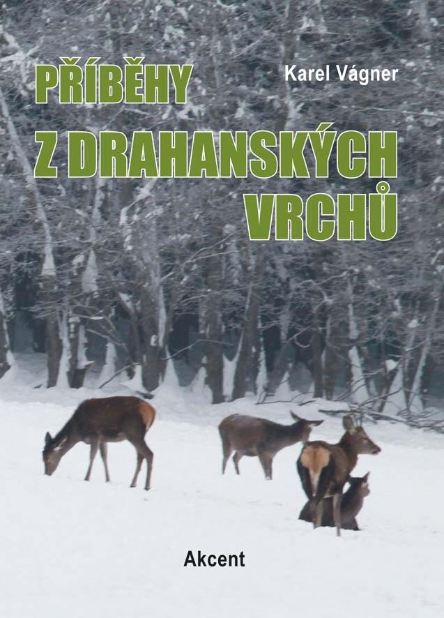 PŘÍBĚHY Z DRAHANSKÝCH VRCHŮ