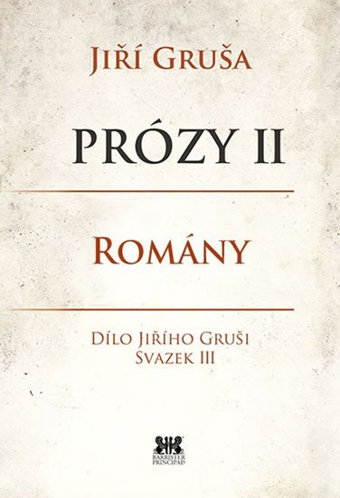 PRÓZY II - ROMÁNY (DÍLO, SVAZEK III)