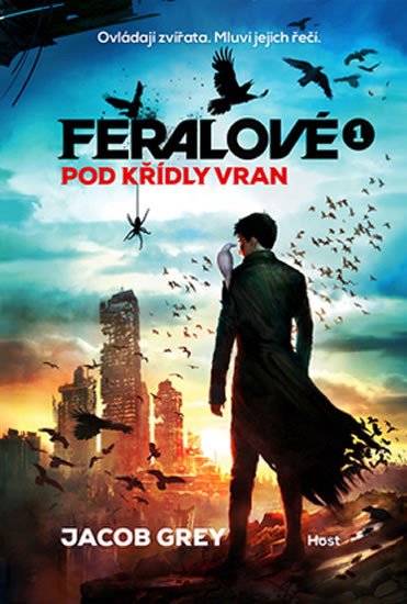 FERALOVÉ 1 - POD KŘÍDLY VRAN