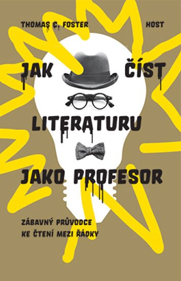 JAK ČÍST LITERATURU JAKO PROFESOR