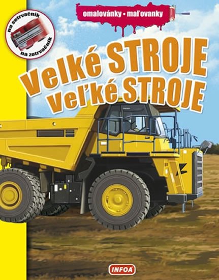 VELKÉ STROJE - OMALOVÁNKY (+ AUTÍČKA)