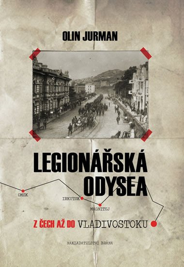 LEGIONÁŘSKÁ ODYSSEA - DENÍK FRANTIŠKA PRUDILA