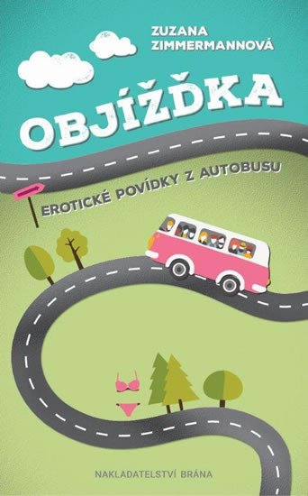 OBJÍŽĎKA - EROTICKÉ POVÍDKY Z AUTOBUSU