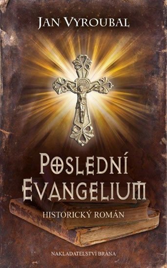 POSLEDNÍ EVANGELIUM