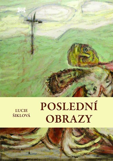 POSLEDNÍ OBRAZY