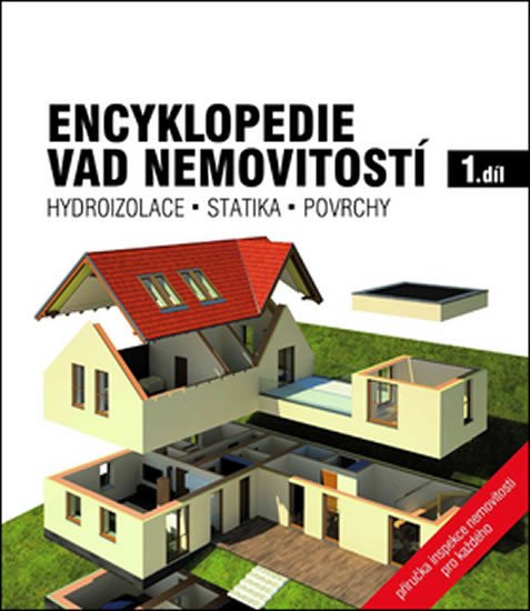 ENCYKLOPEDIE VAD NEMOVITOSTÍ 1.DÍL (HYDROIZOLACE,...)