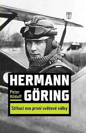 HERMANN GÖRING - STÍHACÍ ESO PRVNÍ SVĚTOVÉ VÁLKY