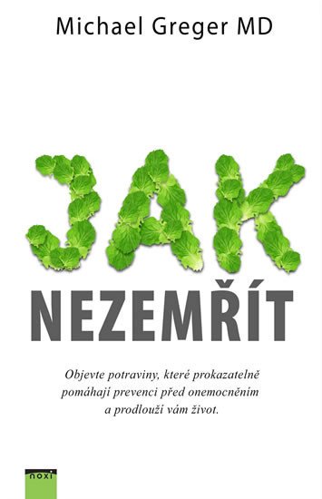 JAK NEZEMŘÍT - OBJEVTE POTRAVINY,...