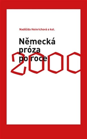 NĚMECKÁ PRÓZA PO ROCE 2000