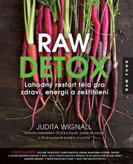 RAW DETOX - LAHODNÝ RESTART TĚLA PRO ZDRAVÍ,ENERGII...