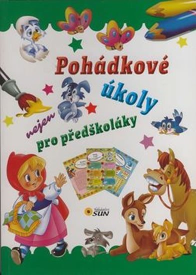 POHÁDKOVÉ ÚKOLY NEJEN PRO PŘEDŠKOLÁKY