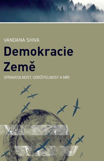 DEMOKRACIE ZEMĚ - SPRAVEDLNOST, UDRŽITELNOST A MÍR