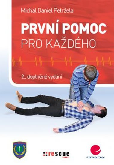 PRVNÍ POMOC PRO KAŽDÉHO