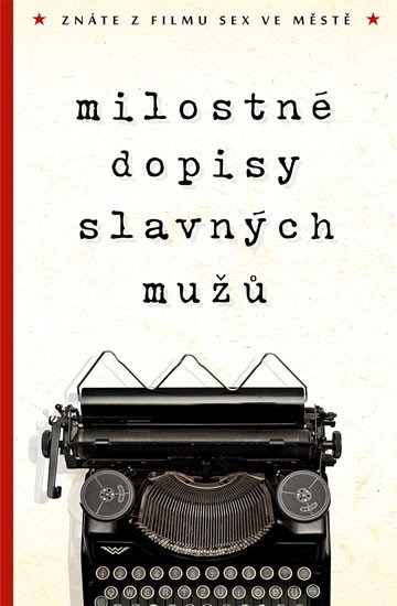 MILOSTNÉ DOPISY SLAVNÝCH MUŽŮ