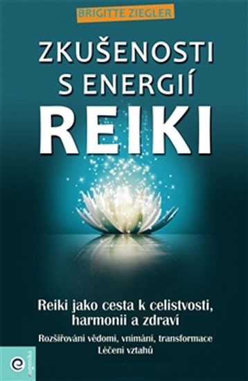 ZKUŠENOSTI S ENERGIÍ REIKI