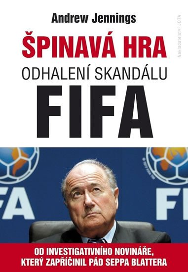 ŠPINAVÁ HRA - ODHALENÍ SKANDÁLU FIFA