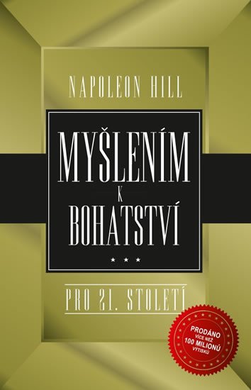 MYŠLENÍM K BOHATSTVÍ PRO 21.STOLETÍ