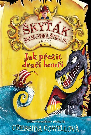 JAK PŘEŽÍT DRAČÍ BOUŘI (ŠKYŤÁK ŠELMOVSKÁ ŠTIKA III.,KNIHA 7)