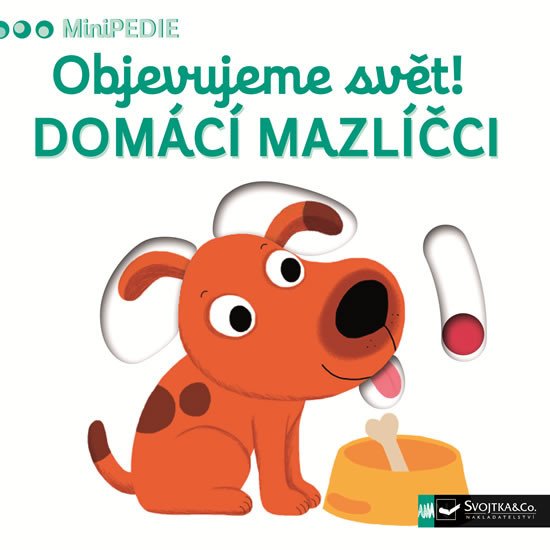 MINIPEDIE - OBJEVUJEME SVĚT! DOMÁCÍ MAZLÍČCI - LEPORELO