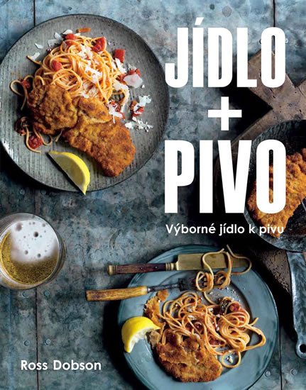 JÍDLO + PIVO VÝBORNÉ JÍDLO K PIVU