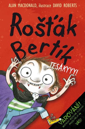 ROŠŤÁK BERTÍK - TESÁKYYY!