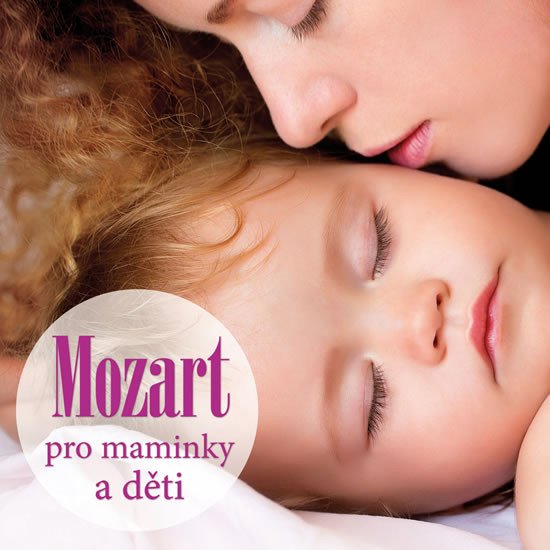 MOZART PRO MAMINKY A DĚTI CD