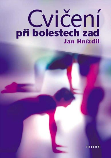 CVIČENÍ PŘI BOLESTECH ZAD