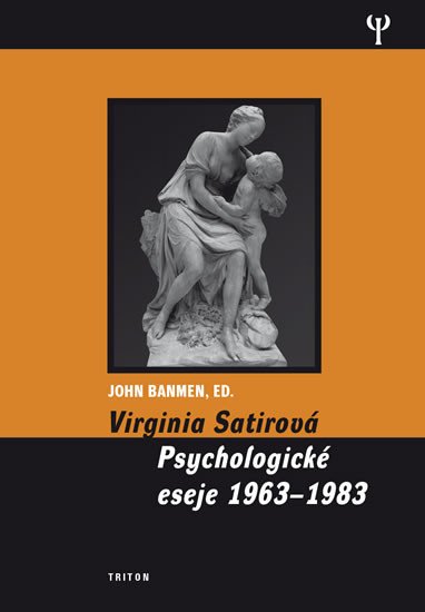 VIRGINIA SATIROVÁ PSYCHOLOGICKÉ ESEJE 1963-1983