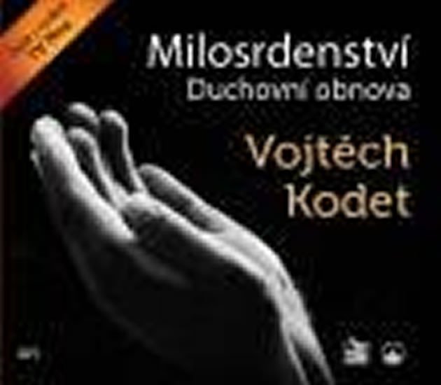 MILOSRDENSTVÍ - DUCHOVNÍ OBNOVA CDMP3 (AUDIO)