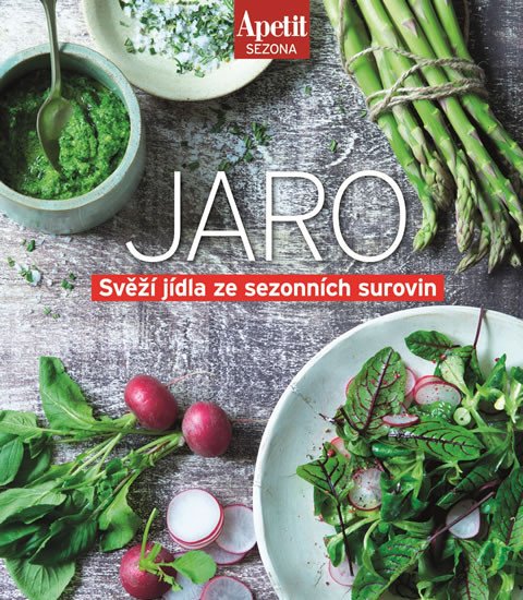 JARO - SVĚŽÍ JÍDLA ZE SEZÓNNÍCH SUROVIN (APETIT)