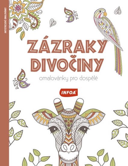 ZÁZRAKY DIVOČINY - OMALOVÁNKY PRO DOSPĚLÉ