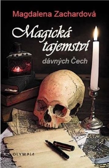 MAGICKÁ TAJEMSTVÍ DÁVNÝCH ČECH