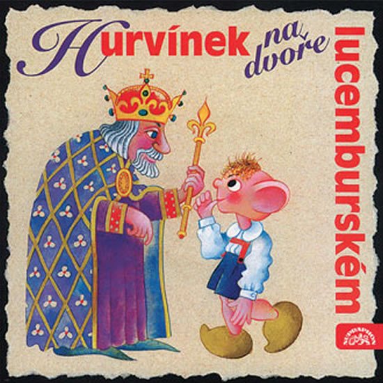 CD HURVÍNEK NA DVOŘE LUCEMBURSKÉM