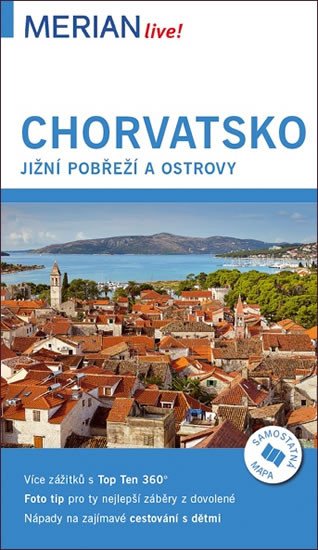 CHORVATSKO PRŮVODCE MERIAN S MAPOU