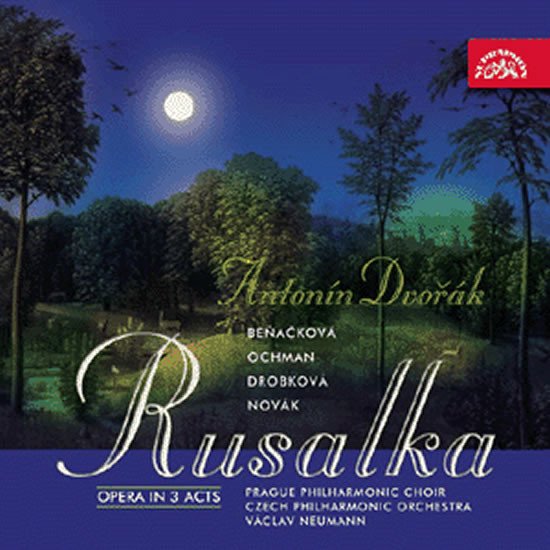 CD RUSALKA. OPERA O 3 DĚJSTVÍCH