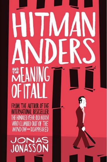 THE HITMAN ANDERS AND MEANING OFITALL ZABIJÁK