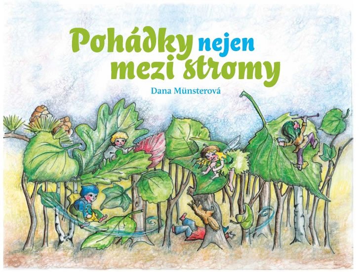 POHÁDKY NEJEN MEZI STROMY