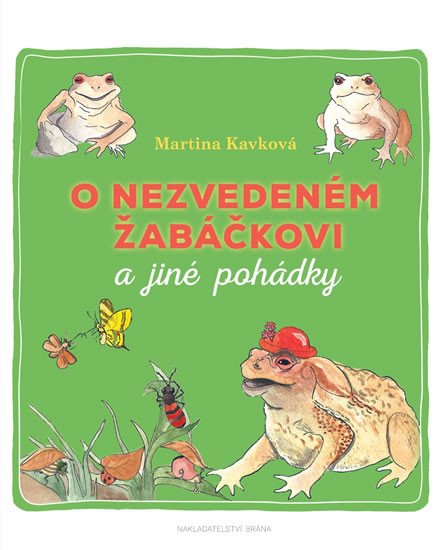 O NEZVEDENÉM ŽABÁČKOVI A JINÉ POHÁDKY