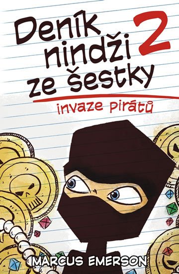 DENÍK NINDŽI ZE ŠESTKY 2 - INVAZE PIRÁTŮ