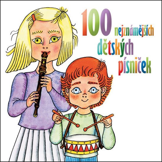 100 NEJZNÁMĚJŠÍCH DĚTSKÝCH PÍSNIČEK 2CD